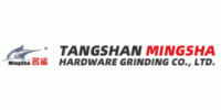 Tangshan Mingsha Hardware Grinding Co., Ltd.